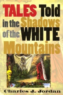 Image for Tales told in the shadows of the White Mountain