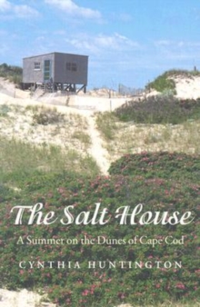 Salt House - A Summer on the Dunes of Cape Cod