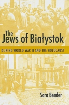 Image for The Jews of Bialystok during World War II and the Holocaust