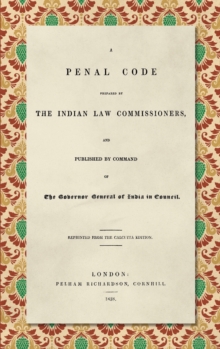 Image for A Penal Code Prepared by the Indian Law Commissioners (1838)