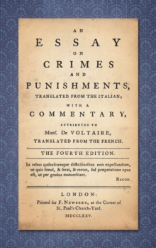 Image for An Essay on Crimes and Punishments : Translated from the Italian; With a Commentary Attributed to Mons. De Voltaire, Translated from the French (1775)