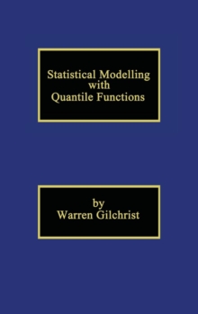 Statistical Modelling with Quantile Functions