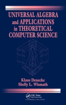 Universal Algebra and Applications in Theoretical Computer Science