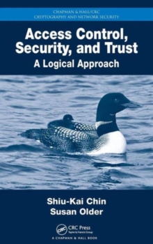 Image for Access control, security, and trust  : a logical approach