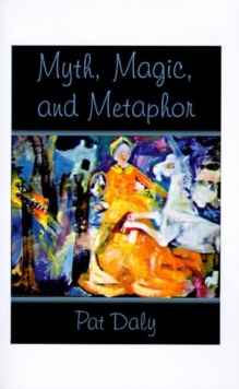 Image for Myth, Magic, and Metaphor