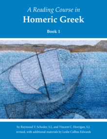 Image for A Reading Course in Homeric Greek, Book 1