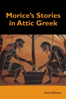 Image for Morice's Stories in Attic Greek