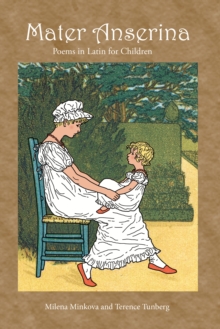 Image for Mater Anserina: Poems in Latin for Children