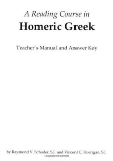 Image for A Reading Course in Homeric Greek : Teacher's Manual & Answer Key