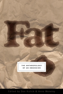 Image for Fat  : the anthropology of an obsession