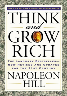 Image for Think and Grow Rich : The Landmark Bestseller Now Revised and Updated for the 21st Century