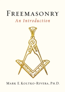 Freemasonry: An Introduction