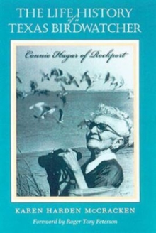 The Life History of a Texas Birdwatcher: Connie Hagar of Rockport