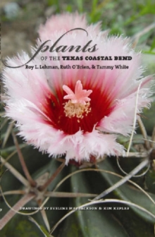 Image for Plants of the Texas Coastal Bend