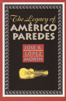 Legacy of Americo Paredes
