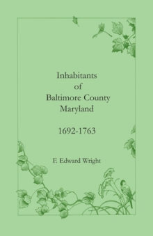 Image for Inhabitants of Baltimore County, Maryland, 1692-1763