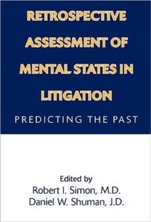Retrospective Assessment of Mental States in Litigation