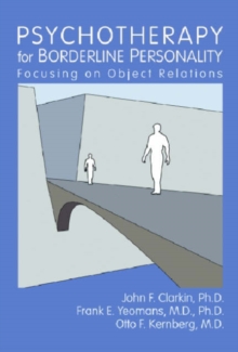 Image for Psychotherapy for Borderline Personality : Focusing on Object Relations