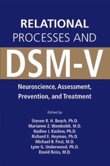 Image for Relational Processes and DSM-V: Neuroscience, Assessment, Prevention, and Treatment