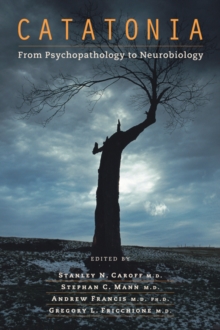 Image for Catatonia: From Psychopathology to Neurobiology
