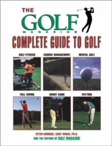 Image for The "Golf Magazine" Complete Guide to Golf
