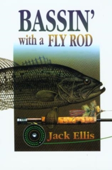 Image for Bassin' with a Fly Rod