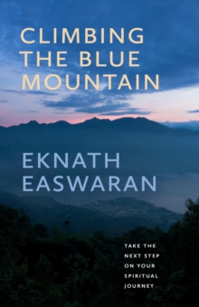 Image for Climbing the Blue Mountain  : a guide for the spiritual journey