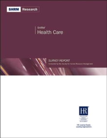 SHRM Health Care Survey Report