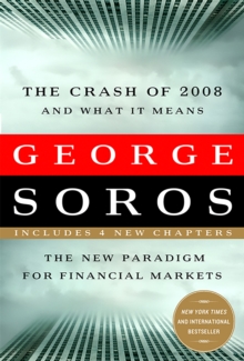 Image for The Crash of 2008 and What it Means : The New Paradigm for Financial Markets