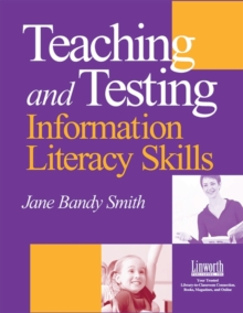 Teaching and Testing Information Literacy Skills