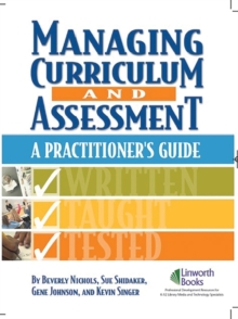 Image for Managing Curriculum and Assessment : A Practitioner's Guide