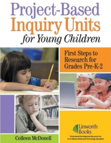 Image for Project-based inquiry units for young children: first steps to research for grades pre-K-2