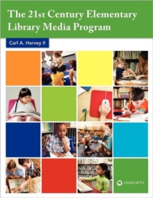 Image for The 21st Century Elementary Library Media Program