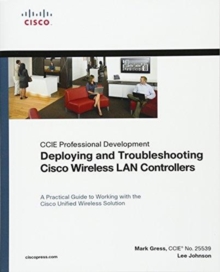 Image for Deploying and Troubleshooting Cisco Wireless LAN Controllers