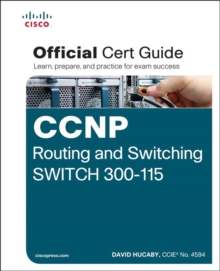 Image for CCNP routing and switching SWITCH 300-115  : offical cert guide