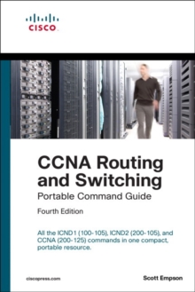 Image for CCNA routing and switching portable command guide (ICND1 100-105, ICND2 200-105, and CCNA 200-125)