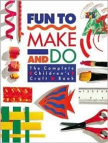 Fun to Make and Do