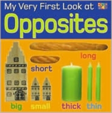 My Very First Look at Opposites