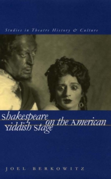 Image for Shakespeare on the American Yiddish stage