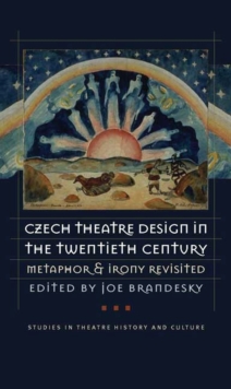 Image for Czech Theatre Design in the Twentieth Century