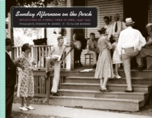 Image for Sunday afternoon on the porch  : reflections of a small town in Iowa, 1939-1942