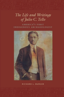 Life and Writings of Julio C.Tello
