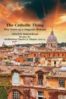 Image for The Catholic Thing – Five Years of a Singular Website