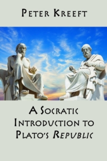 A Socratic Introduction to Plato`s Republic