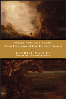 Image for Toward another kingdom  : two dramas of the darker years