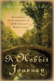 Image for A Hobbit Journey : Discovering the Enchantment of J.R.R. Tolkien's Middle-earth