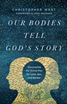 Image for Our Bodies Tell God's Story