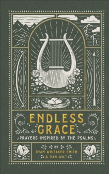 Image for Endless grace  : prayers inspired by the Psalms