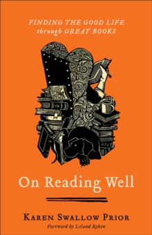 Image for On Reading Well – Finding the Good Life through Great Books