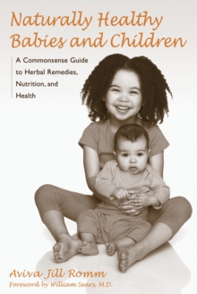 Image for Naturally Healthy Babies and Children